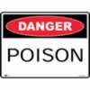 SAFETY SIGNAGE - DANGER Poison 450mmx600mm Metal 