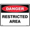 SAFETY SIGNAGE - DANGER Restricted Area 450mmx600mm Metal