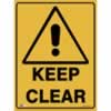 SAFETY SIGNAGE - WARNING Keep Clear 450mmx600mm Polypropylene