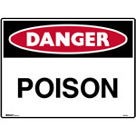 Brady Danger Sign Poison 600x450mm Polypropylene