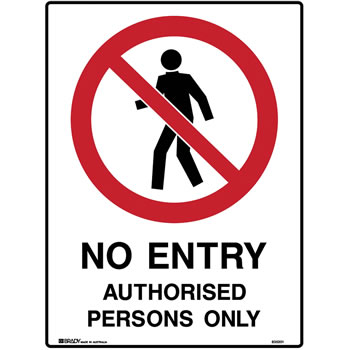 Brady Prohibition Sign  No Entry 450X600mm Metal