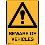 Brady Warning Sign Beware Of Vehicles 600X450 Metal