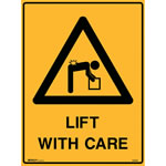 Brady Warning Sign Lift With Care 600X450 Metal